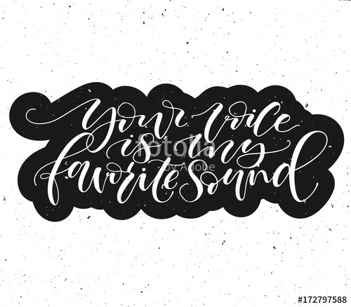 Your Voice Is My Favorite Sound Vector Handwritten Calligraphic 500x438 Your Voice Is My Favorite Sound Vector Handwritten Calligraphic