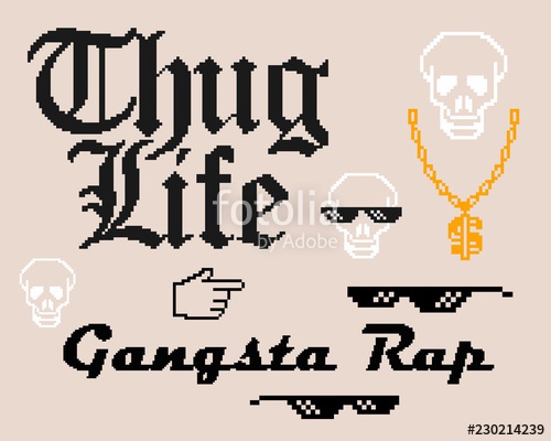 500x400 Thug Life Stock Image And Royalty Free Vector On Fotolia