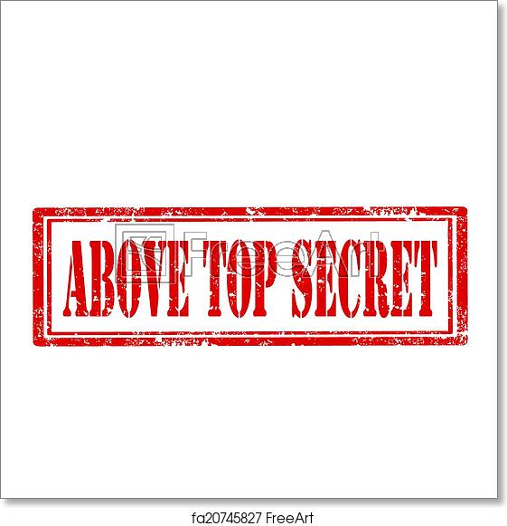 Free Art Print Of Above Top Secret St Grunge Rubber Stamp 561x581 Free Art Print Of Above Top Secret St Grunge Rubber Stamp