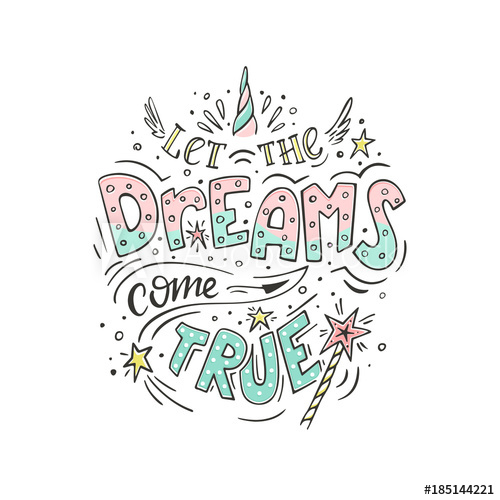 500x500 Let The Dreams Come True Vector Magic Inspirational Quote