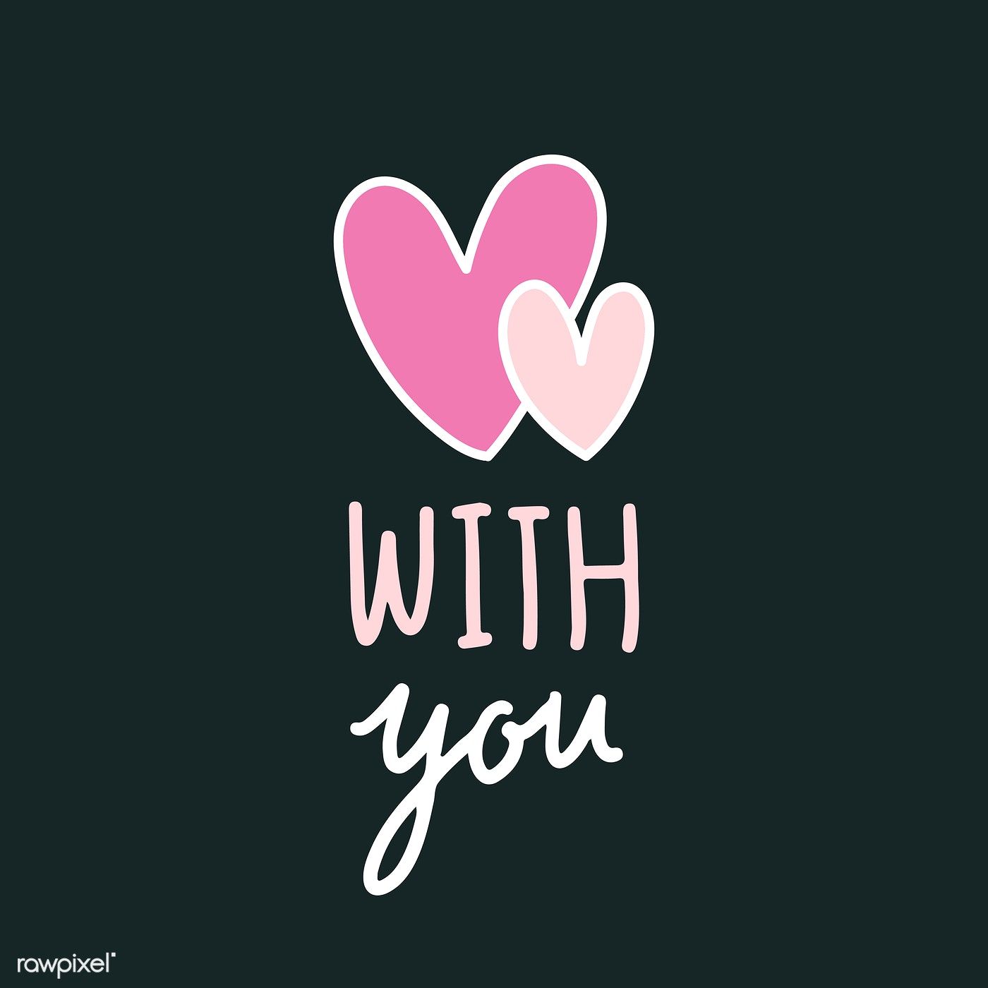 1400x1400 With You And Two Hearts Vector Free Image