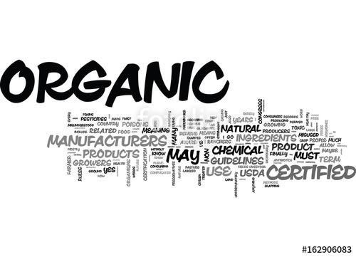 500x361 What Does Certified Organic Mean Text Word Cloud Concept Stock