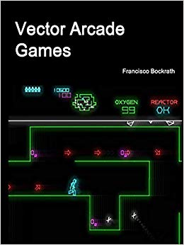 260x346 Vector Arcade Games Francisco Bockrath