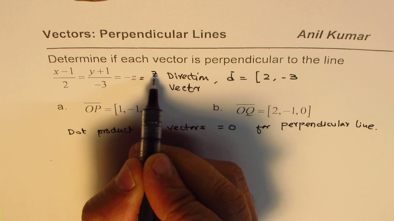 1280x720 How To Find If The Vector Is Perpendicular To The Line Or Not