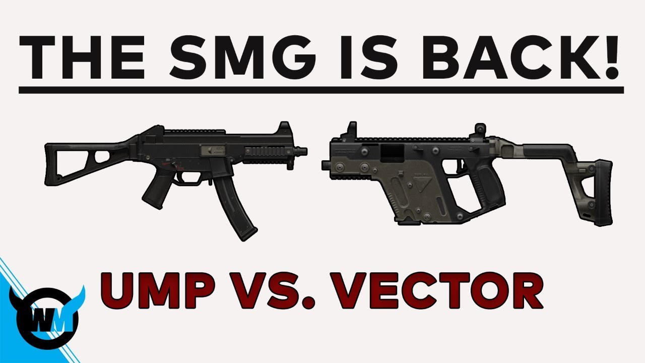 1280x720 The Smg Is Back! Ump Vs Vector