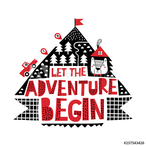 500x500 Let The Adventure Begin Slogan And Mountain Landscape