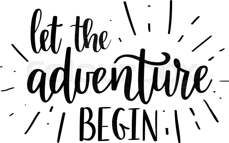 800x500 Let The Adventure Begin Vector Stock Vector Colourbox