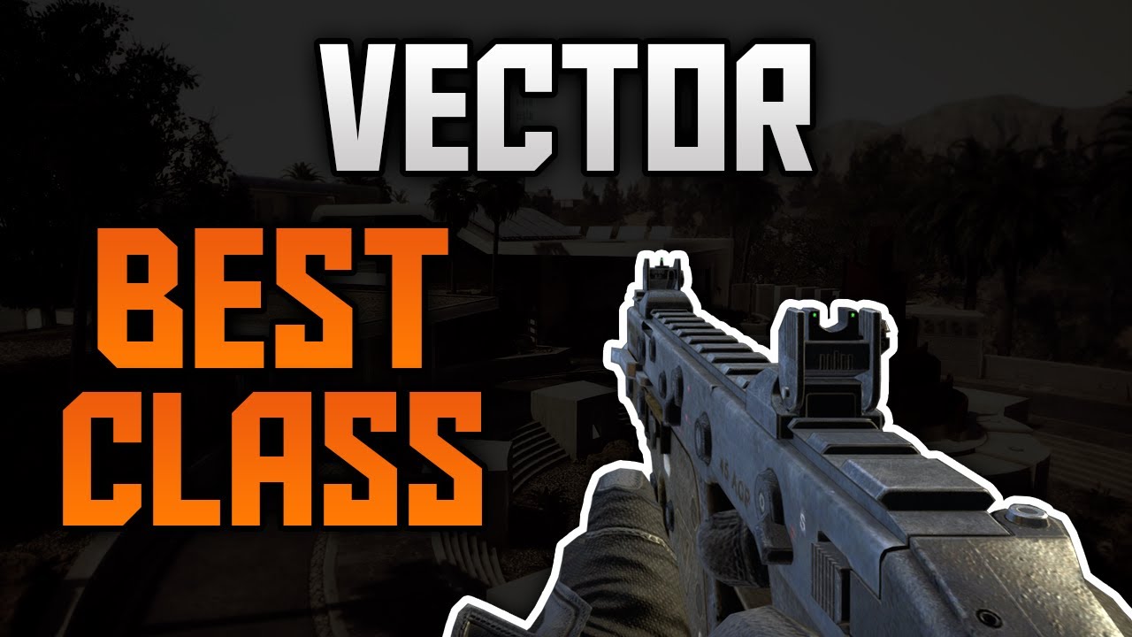1280x720 Black Ops Vector Best Class Setup And Guide