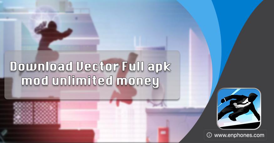 875x458 Download Vector Full Apk Mod Unlimited Money