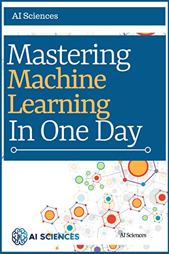 Machine Learning Mastering Machine Learning In One Day 333x500 Machine Learning Mastering Machine Learning In One Day