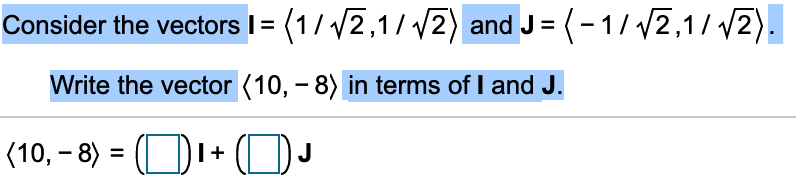Solved Consider The Vectors I = 796x190 Solved Consider The Vectors I =