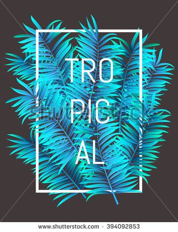 Tropical Summer Typographical Background With Palm Leaves Blue 360x470 Tropical Summer Typographical Background With Palm Leaves Blue