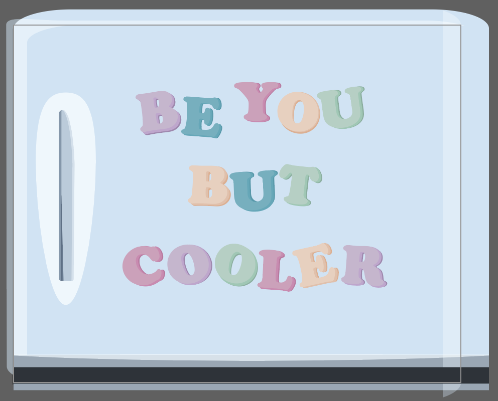 Be You But Cooler Vector Magnet Designs Brenna Nichole 992x800 Be You But Cooler Vector Magnet Designs Brenna Nichole