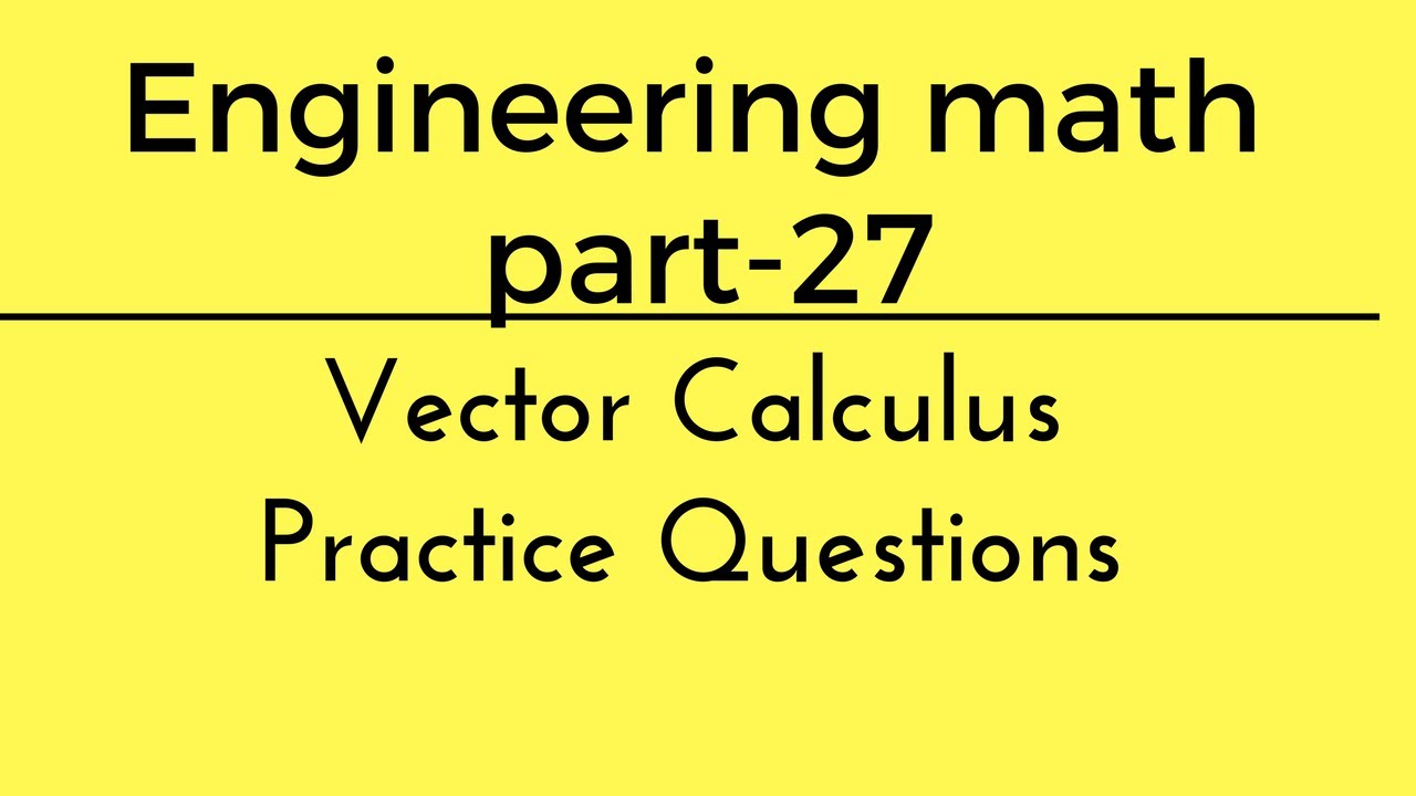 1280x720 Lec Vector Calculus Practice Questions Engineering Math