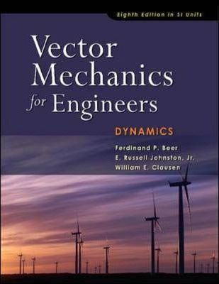 309x400 Vector Mechanics For Engineers Dynamics Si Units Ferdinand P