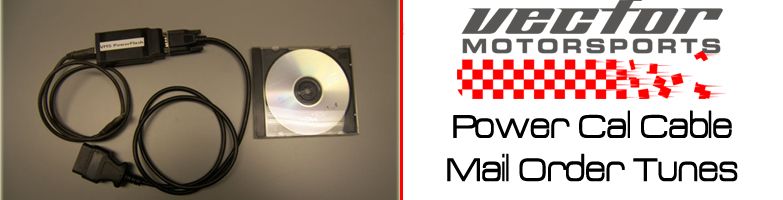 783x200 Vector Motorsports Remote Tuning W Power Cal Cable Forum Special!