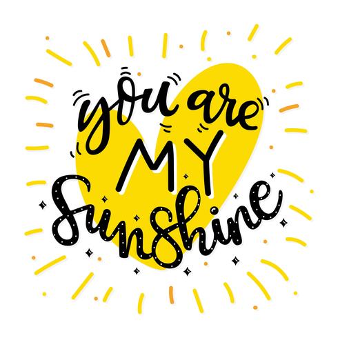 490x490 You Are My Sunshine Black Yellow Typography Vector