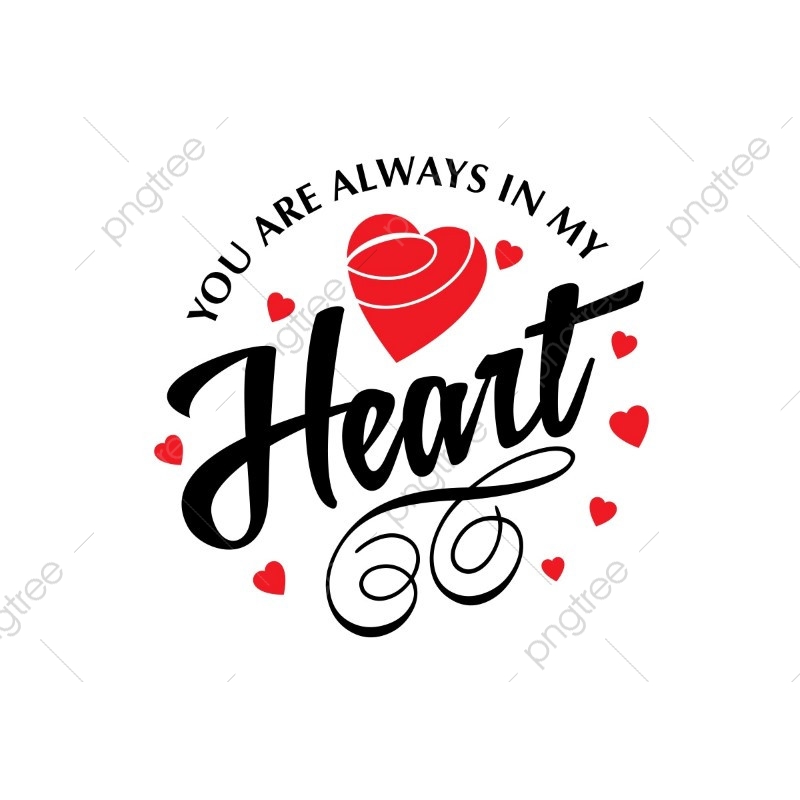 800x800 You Are Always In My Heart Vector Typographic Card, Concept, Date