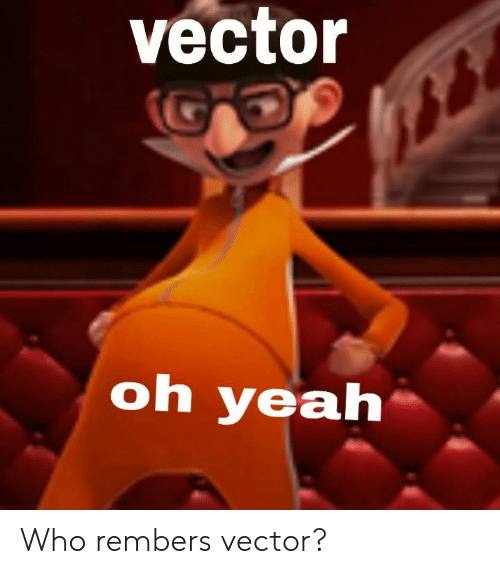 Vector Despicable Me Oh Yeah Meme