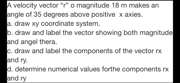 700x323 Solved A Velocity Vector O Magnitude M Makes