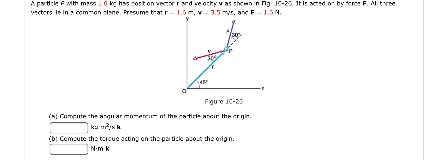1502x560 Solved A Particle P With Mass Kg Has Position Vector