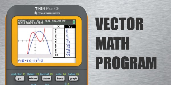 Vector Math Program For Ti Plus Calc King 600x300 Vector Math Program For Ti Plus Calc King