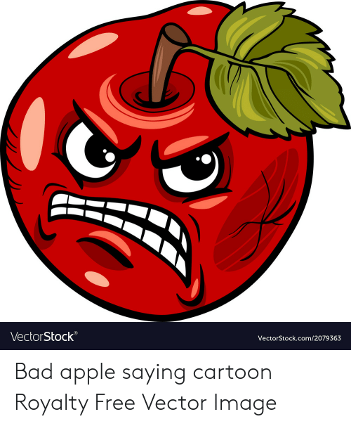 500x606 Vectorstock Ri Bad Apple Saying Cartoon