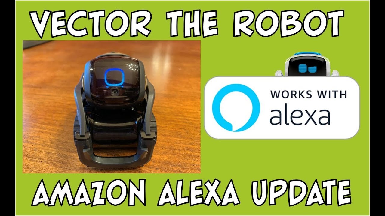 1280x720 Vector The Robot Amazon Alexa Update Review