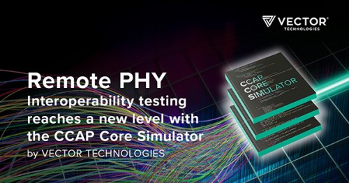 Vector Technologies Remote Phy Interop Testing Reaches New Level 500x262 Vector Technologies Remote Phy Interop Testing Reaches New Level