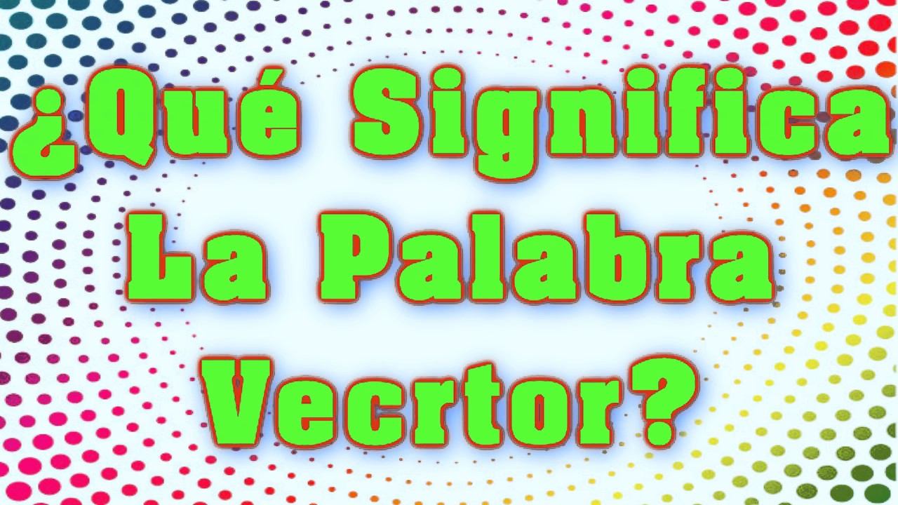 1280x720 Significa La Palabra Vector