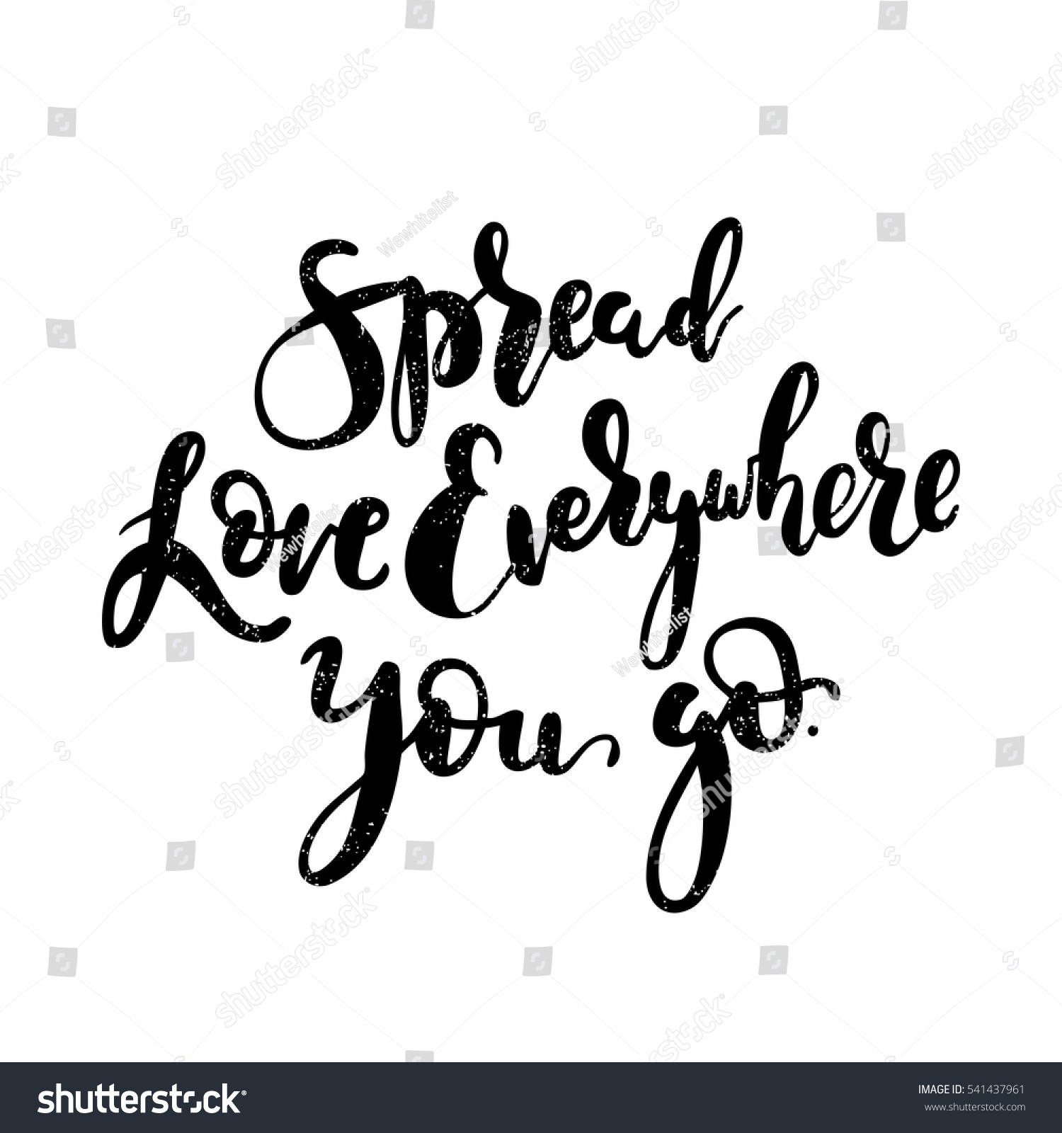 Stock Vector Spread Love Everywhere You Go Black White Brush 1500x1600 Stock Vector Spread Love Everywhere You Go Black White Brush