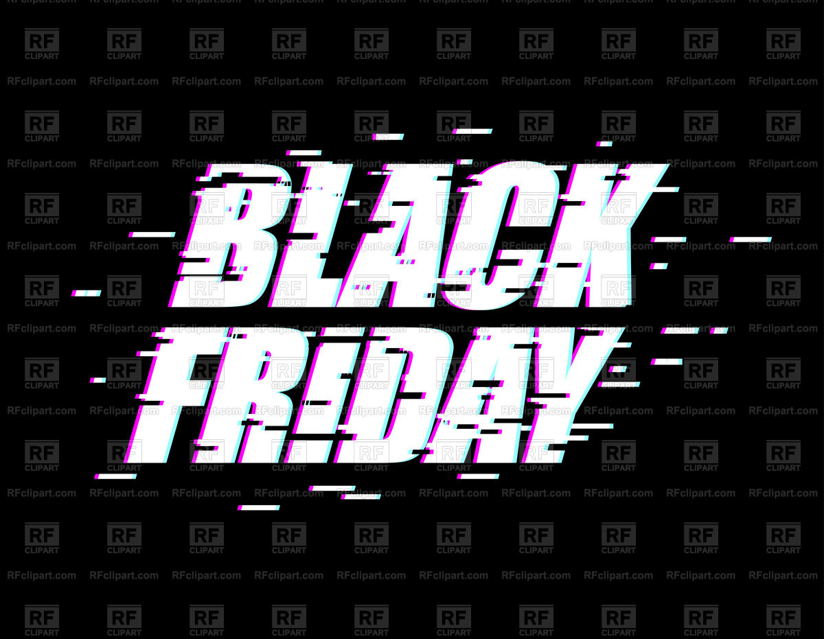 1200x931 Black Friday Glitch Effect Text Vector Image Of Fonts Type