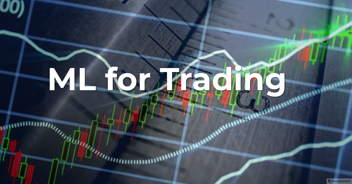 1200x630 Machine Learning For Trading