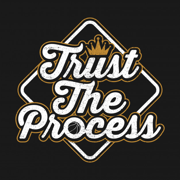626x626 Trust The Process Quote Vector Premium Download