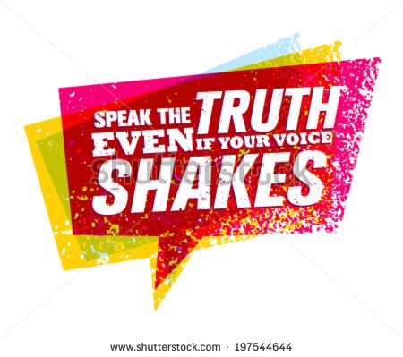 450x399 Speak The Truth Even If Your Voice Shakes Creative Motivation