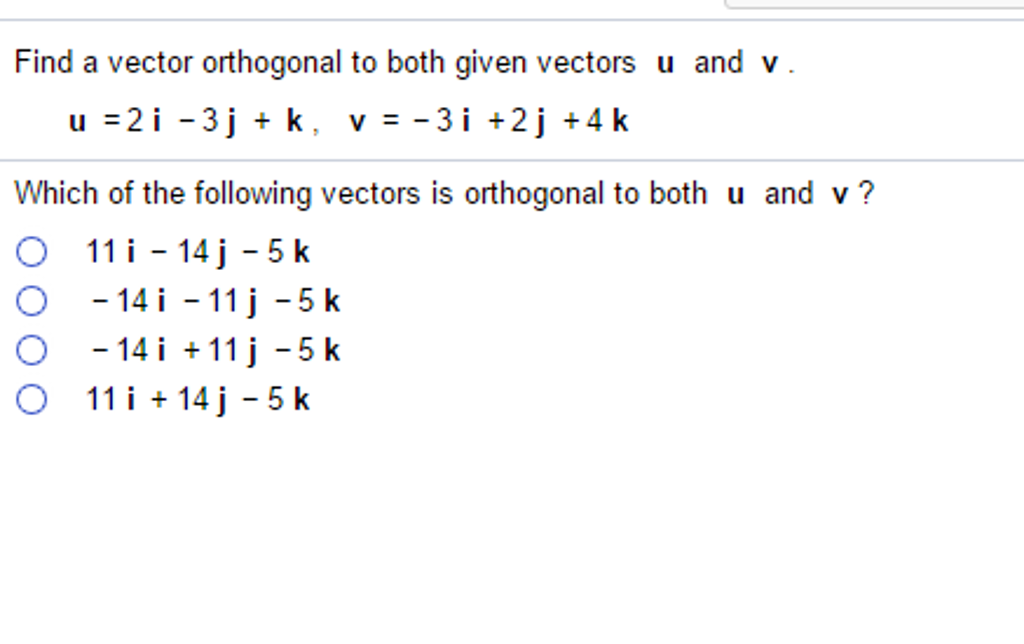 1024x644 Solved Find A Vector Orthogonal To Both Given Vectors U