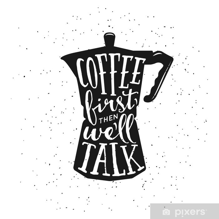 Coffee Related Vintage Vector Illustration With Quote Coffee 700x700 Coffee Related Vintage Vector Illustration With Quote Coffee