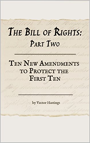 314x500 The Bill Of Rights Part Two Ten New Amendments To Protect