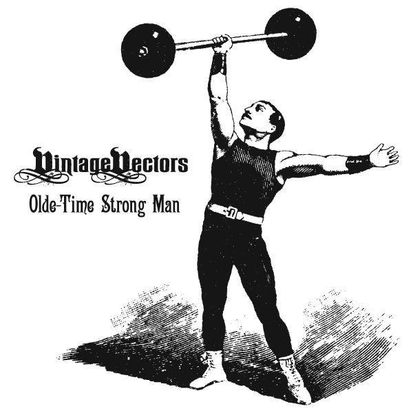 600x600 Vector Art Classic Circus Strong Man Weightlifter Vintage Vectors