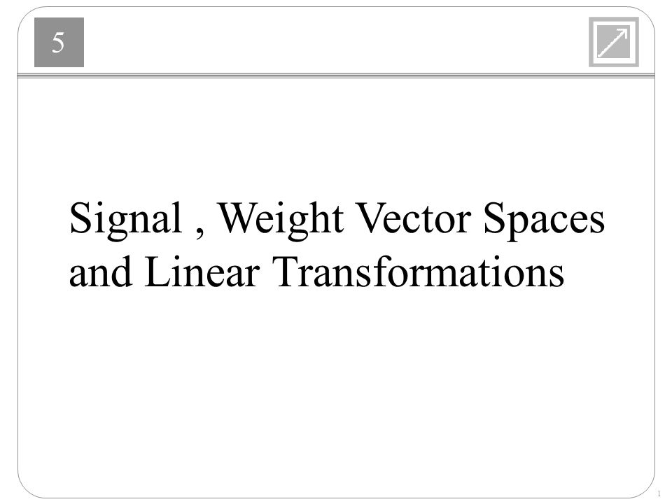960x720 Signal Weight Vector Spaces And Linear Transformations