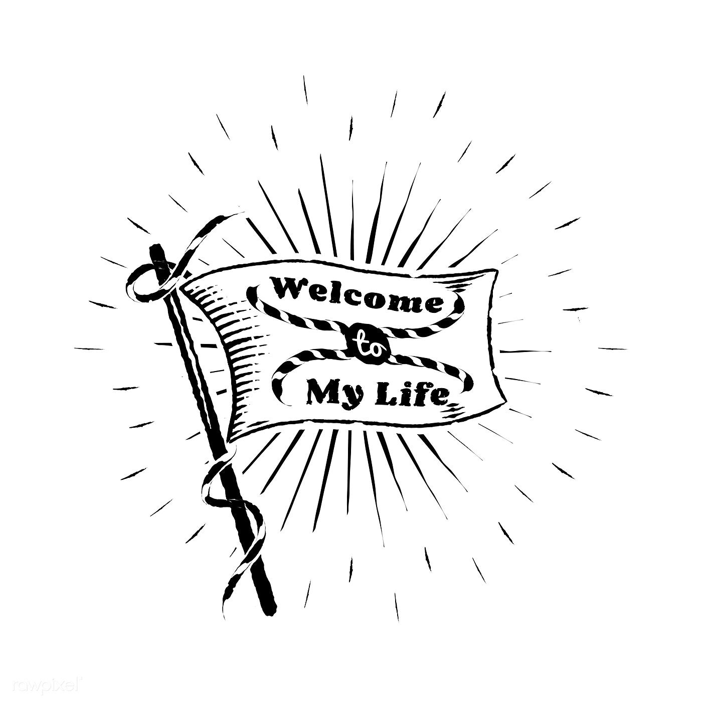 Old School Welcome To My Life Flag Banner Vector Free Image 1400x1400 Old School Welcome To My Life Flag Banner Vector Free Image