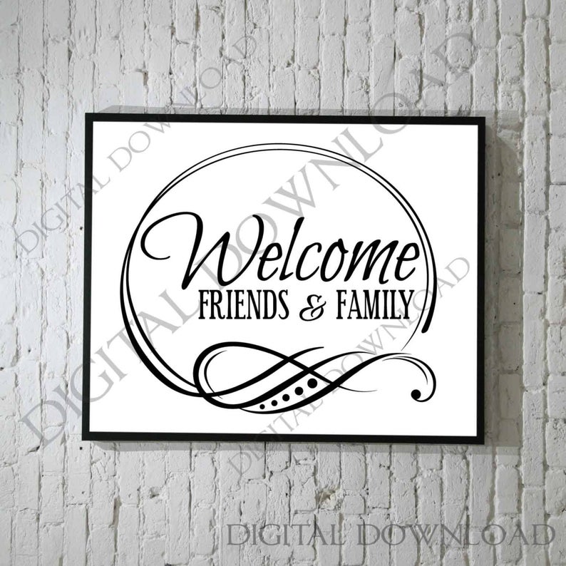 794x794 Welcome Friend Family Quote Dxf Cricut Saying To Print Etsy