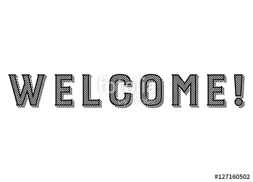 500x360 Welcome Sign Vector Illustration Black Vintage Lettering Text