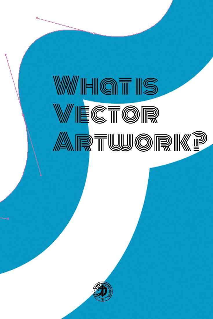 What Is Vector Artwork And How Are Vector Graphics Used 735x1100 What Is Vector Artwork And How Are Vector Graphics Used