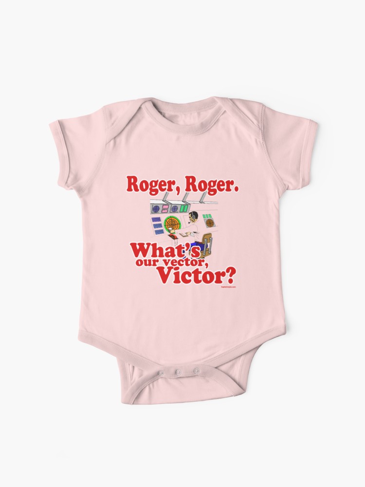 750x1000 Roger, Roger, What's Your Vector Victor Baby One Piece