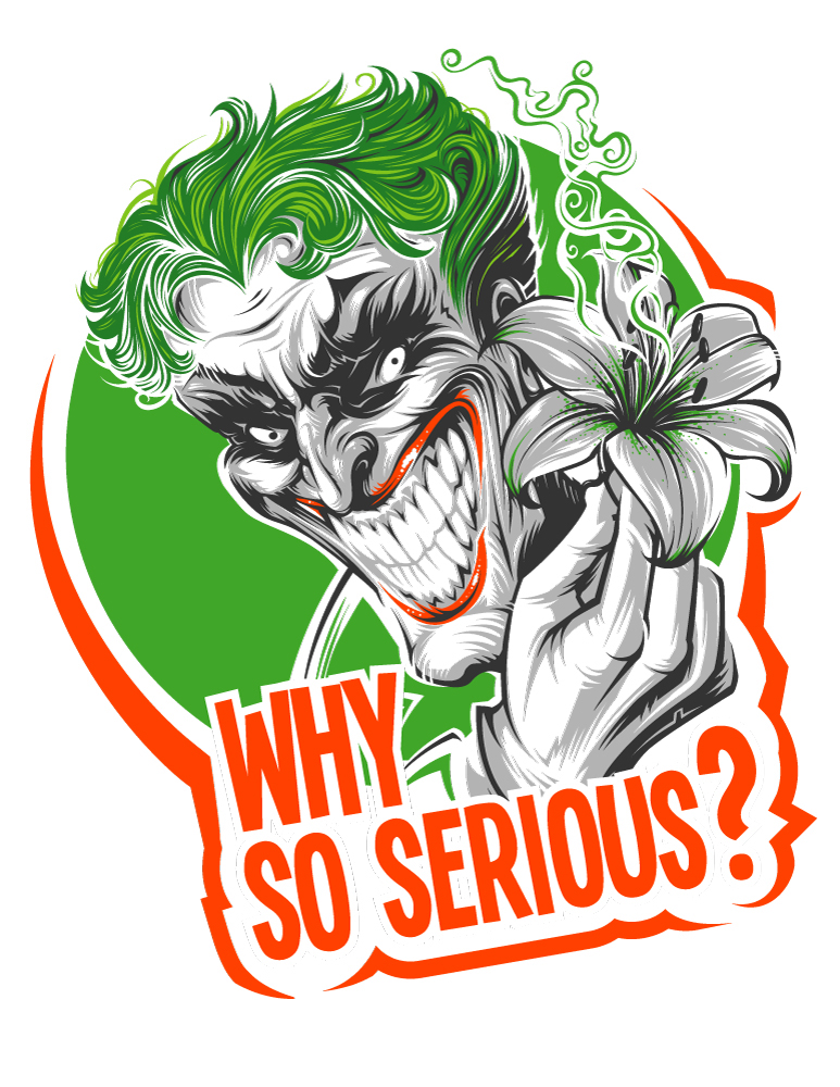 Why So Serious Vector At Vectorified Com Collection Of Why So Serious Vector Free For Personal Use