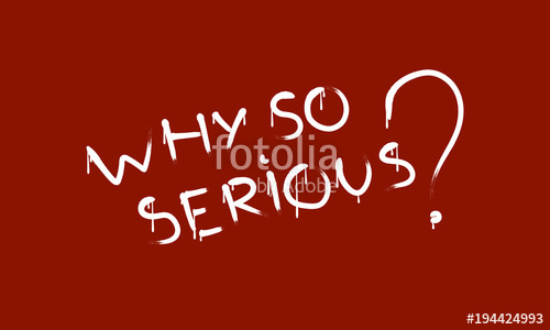 Why So Serious Inscription Analogy With Joker Script Stock 500x300 Why So Serious Inscription Analogy With Joker Script Stock