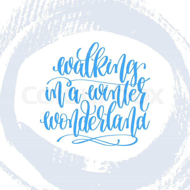 799x800 Walking In A Winter Wonderland Hand Stock Vector Colourbox