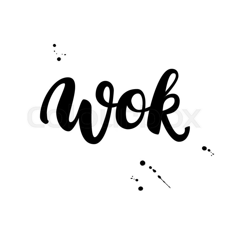 800x800 Wok Vector Lettering Calligraphy Stock Vector Colourbox