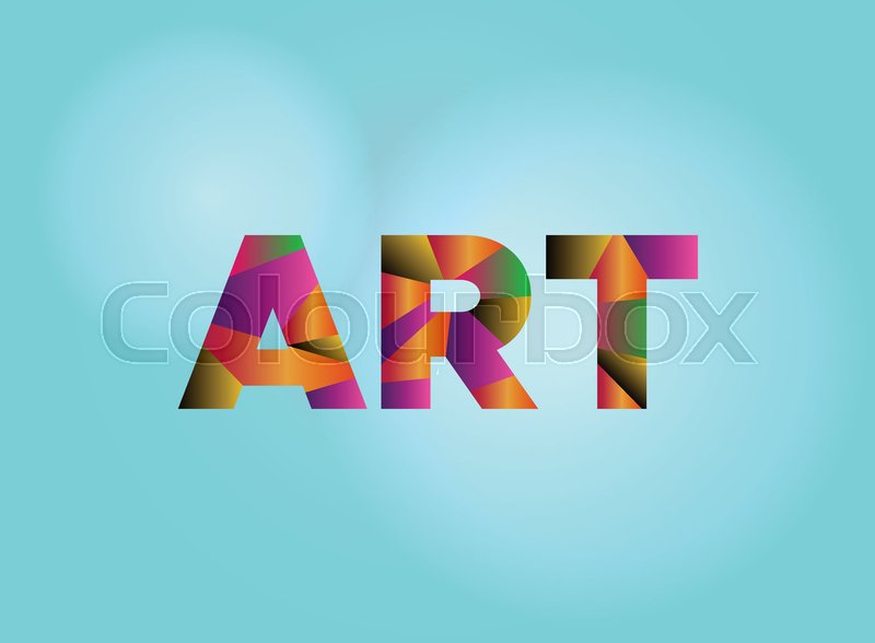 800x588 The Word Art Written In Colorful Stock Vector Colourbox